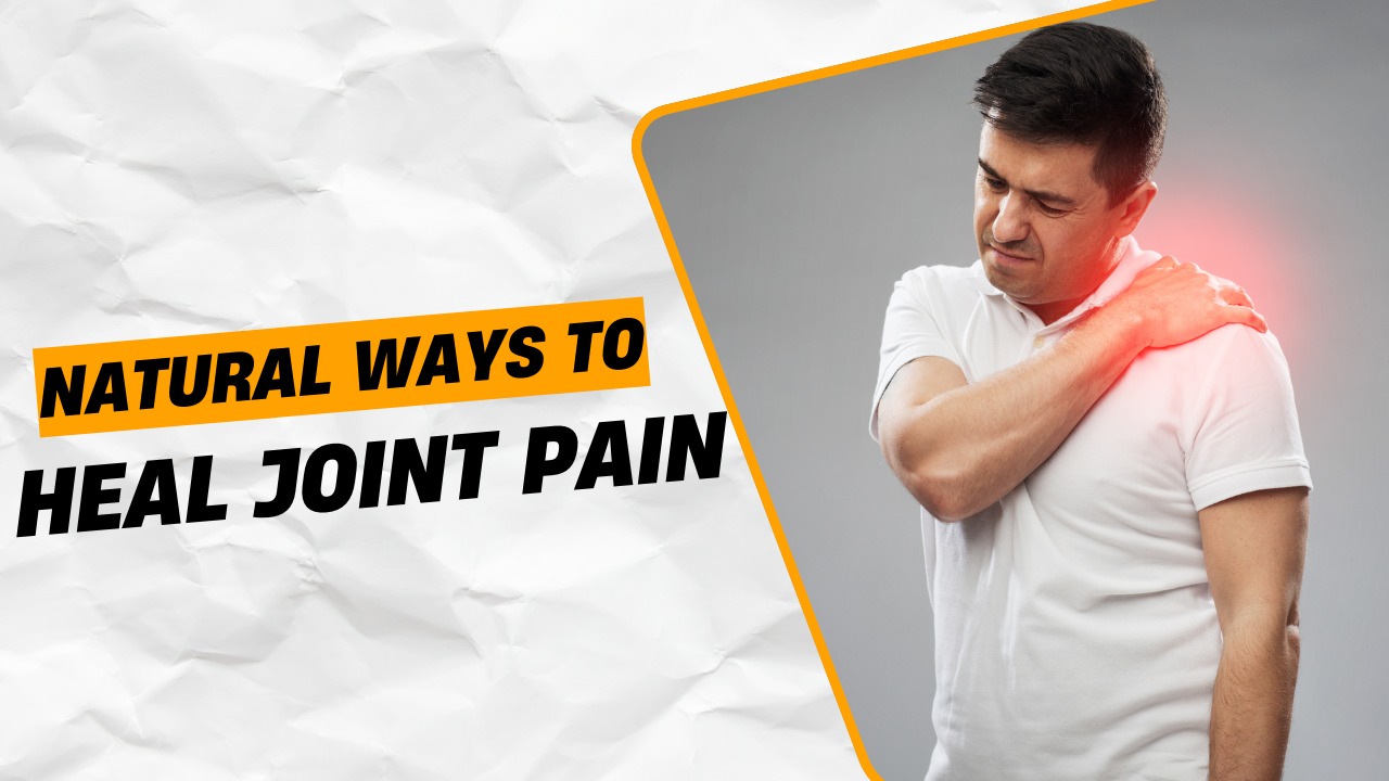  Top 10 Natural Remedies For Joint Pain Relief And Healing 