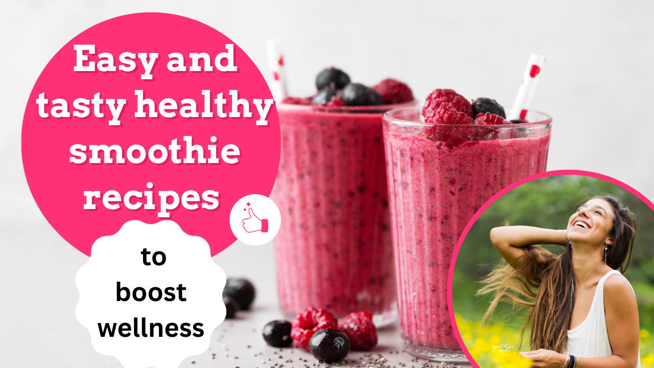 Healthy smoothies