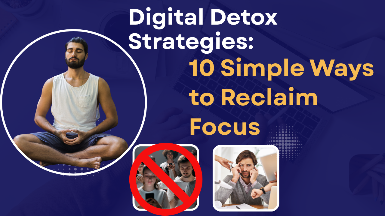 Digital Detox Strategies