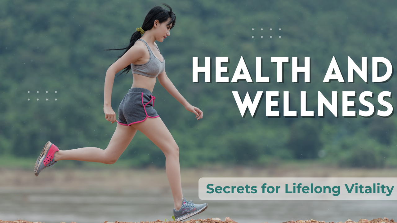 Health and Wellness