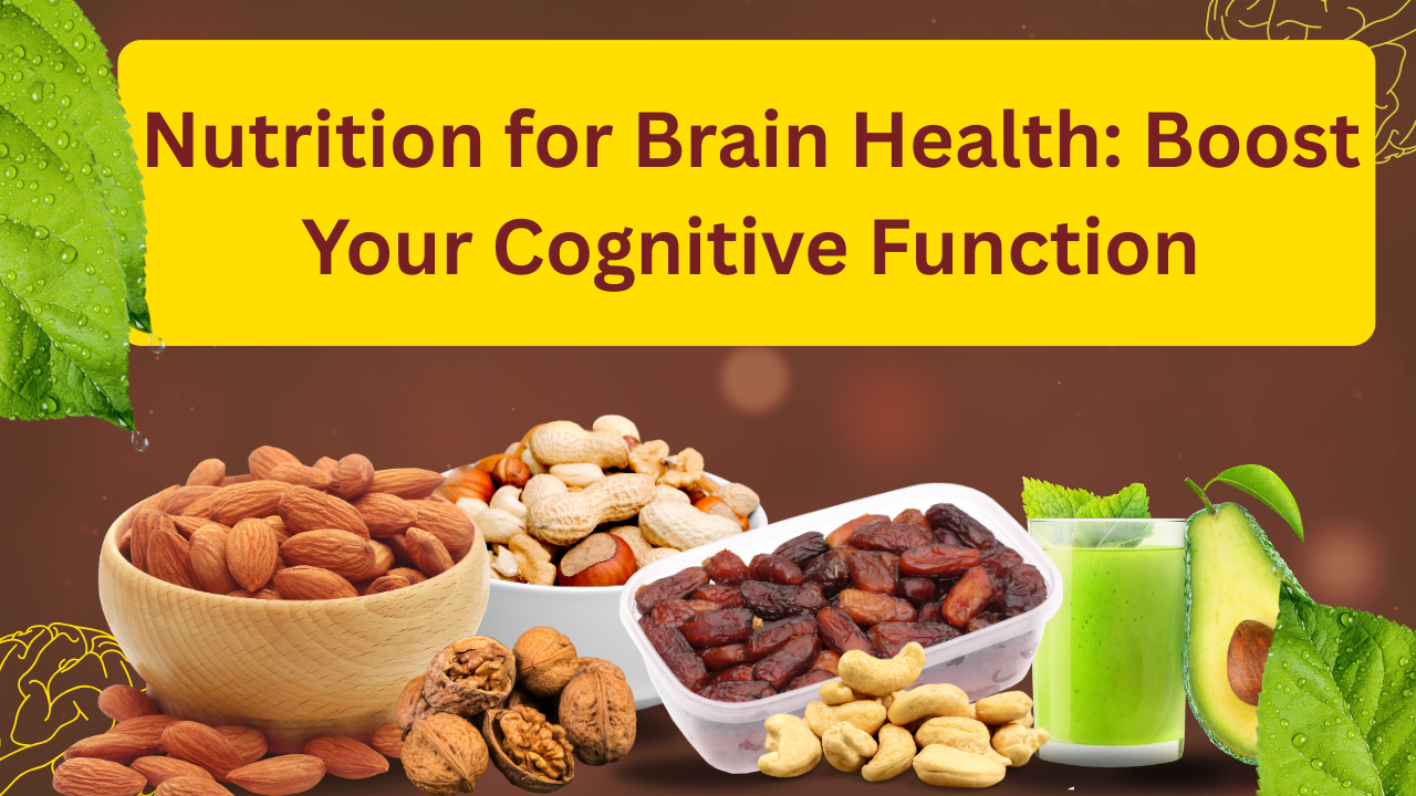 Nutrition for Brain Health