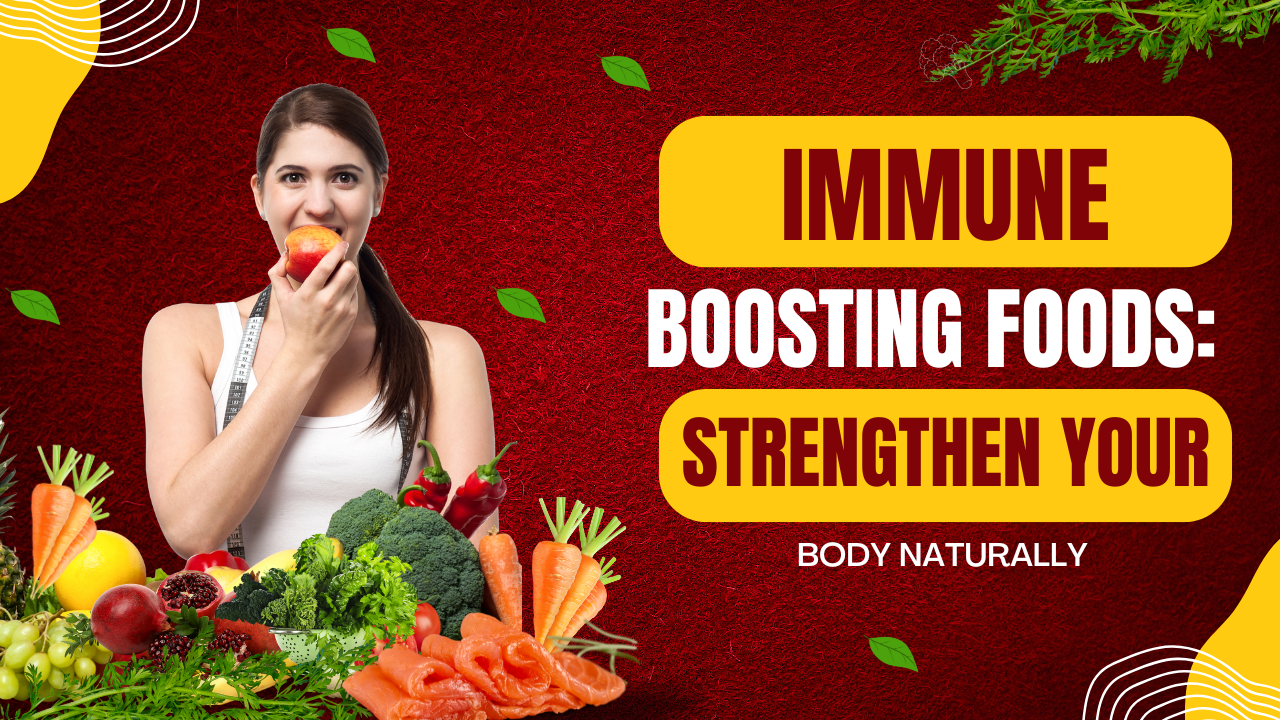 Immune Boosting Foods