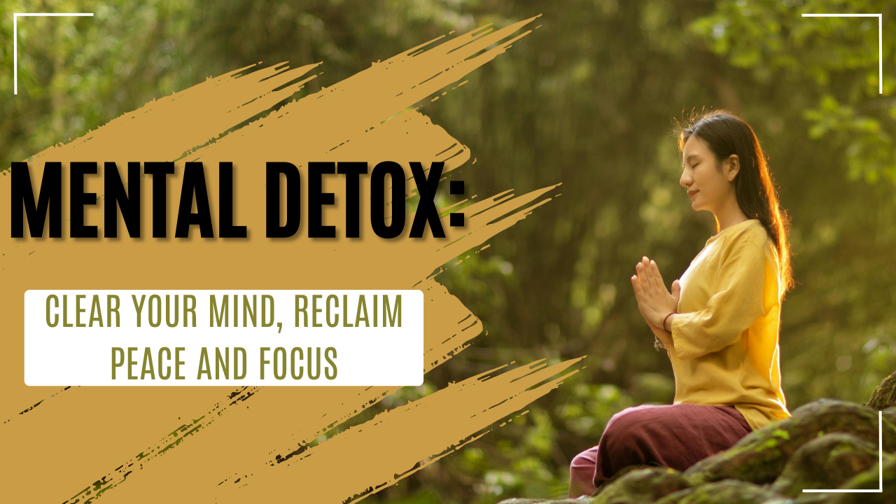Mental Detox