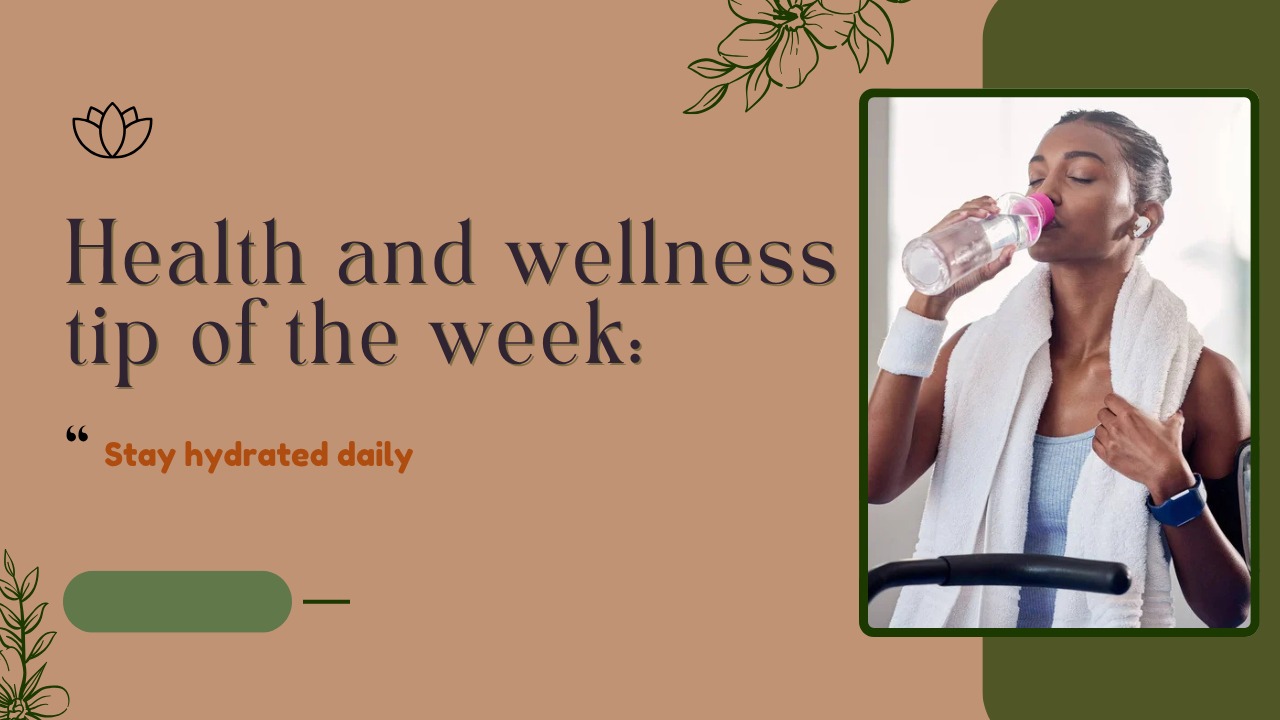 Health and wellness tip of the week: Stay hydrated daily post thumbnail image