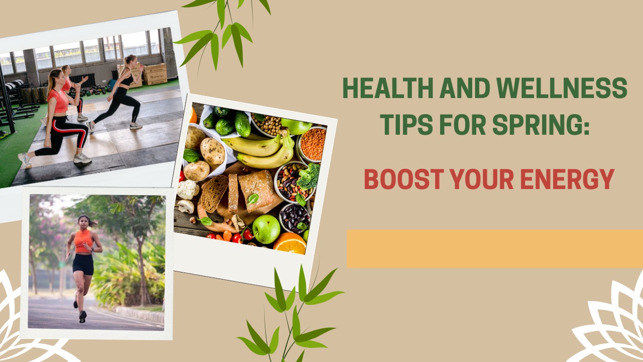 Health and wellness tips for spring: Boost your energy post thumbnail image