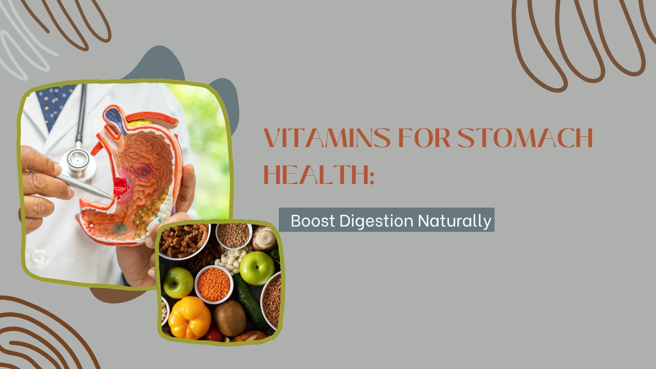 Vitamins for stomach health