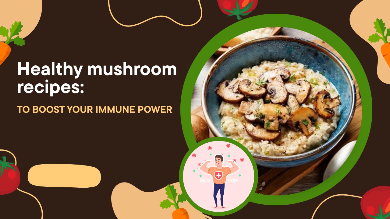Healthy mushroom recipes