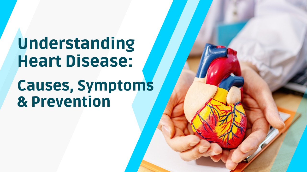 Understanding Heart Disease: Causes, Symptoms & Prevention post thumbnail image