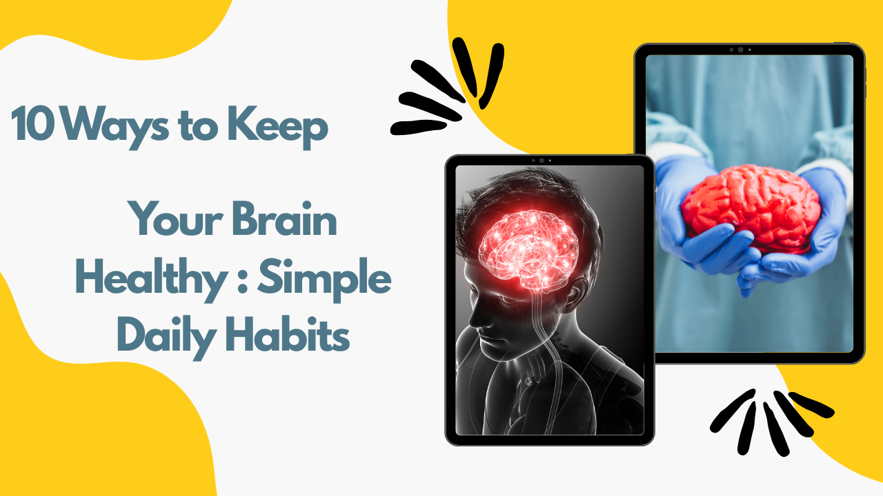 10 Ways to Keep Your Brain Healthy