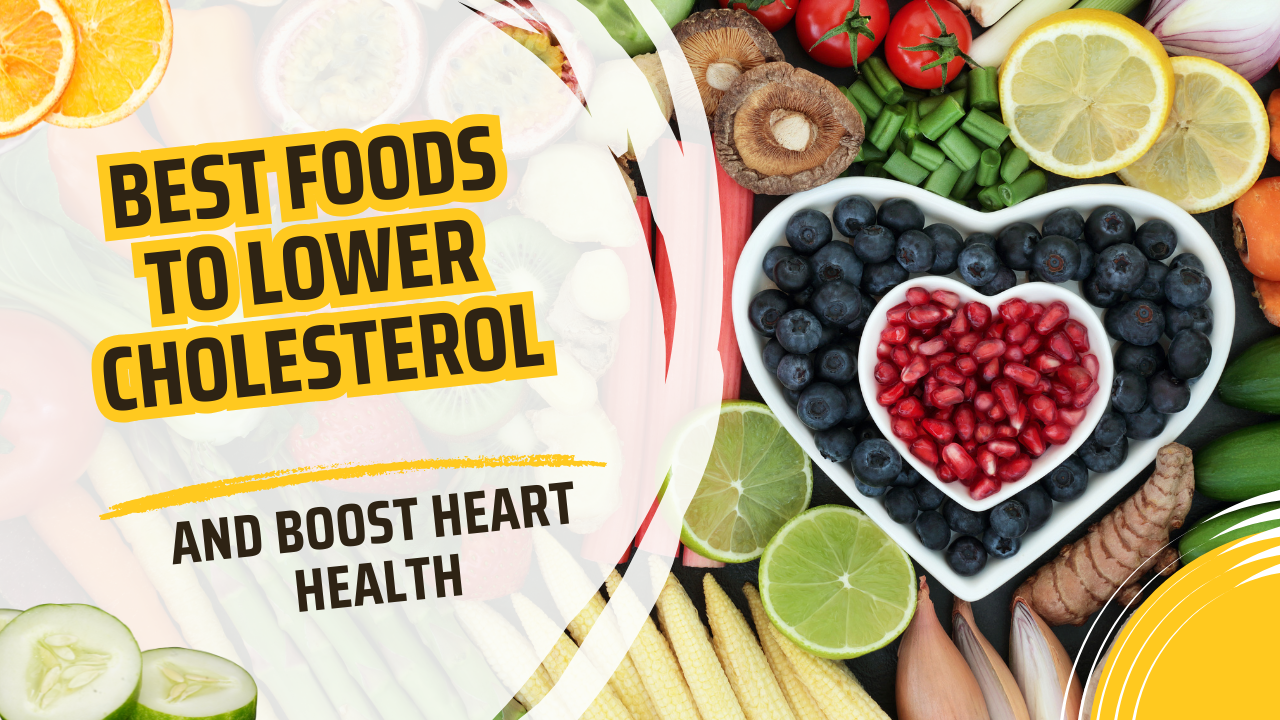 Best Foods to Lower Cholesterol