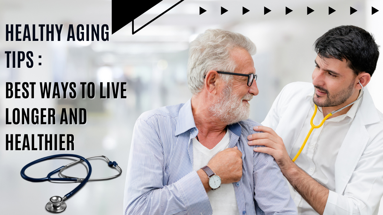 Healthy Aging Tips
