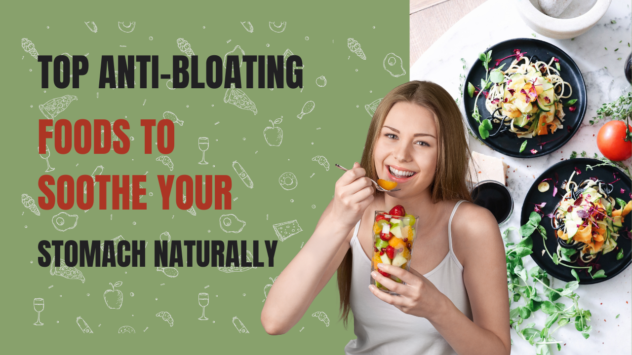 Anti-Bloating Foods