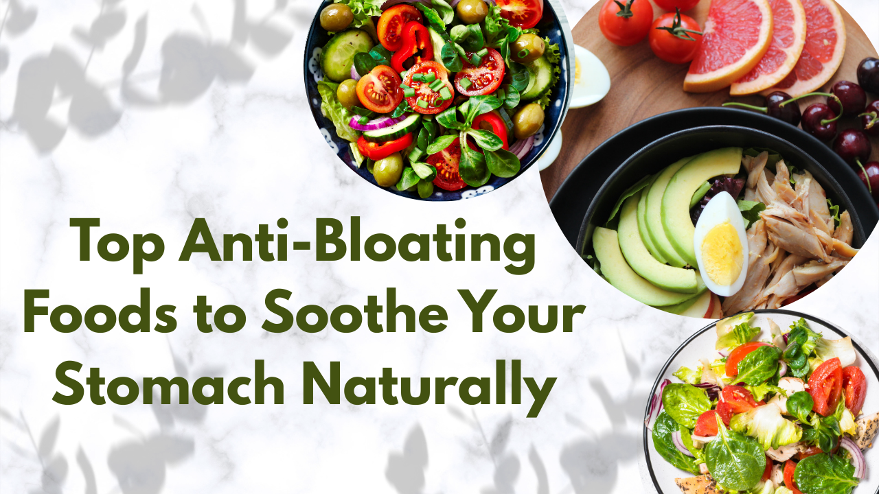 Top Anti-Bloating Foods