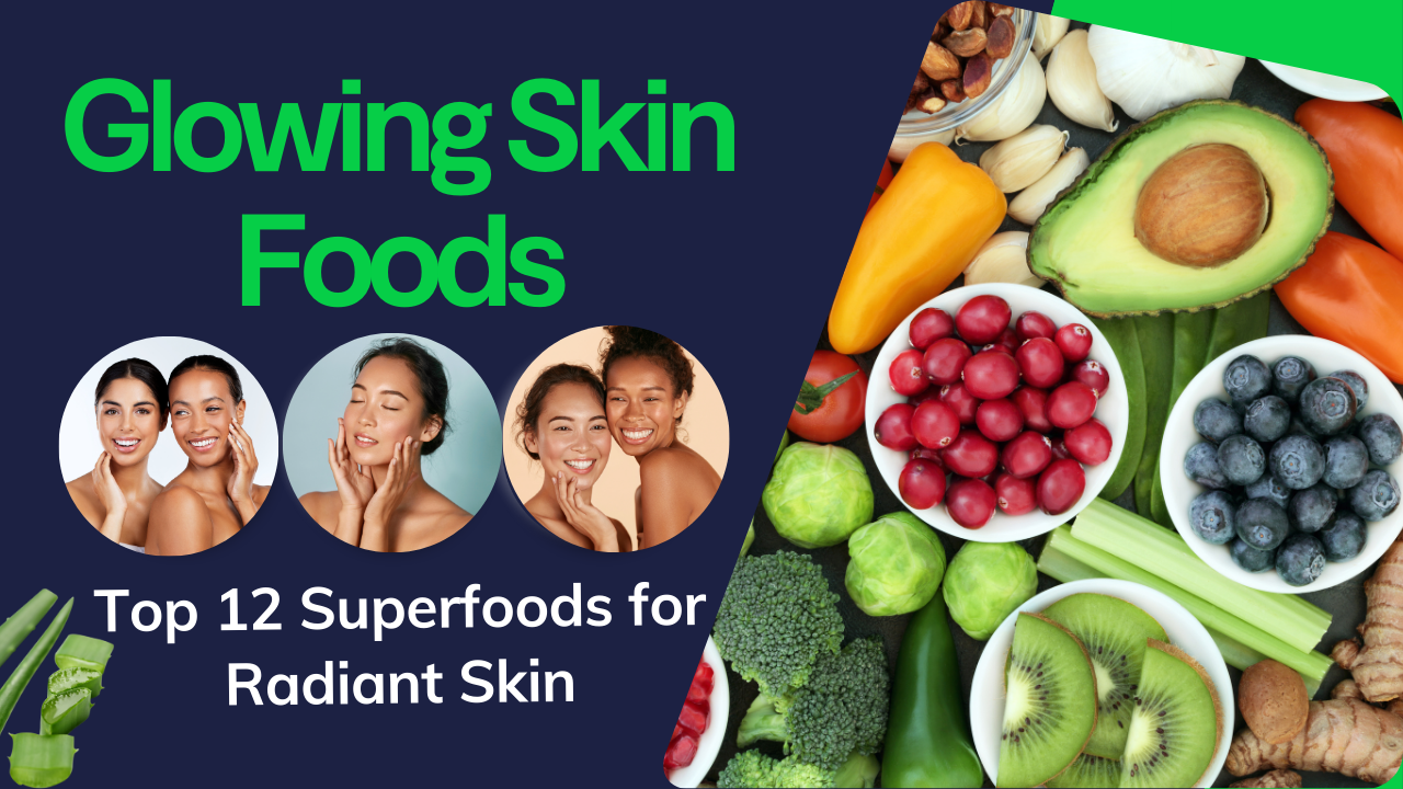 Glowing Skin Foods