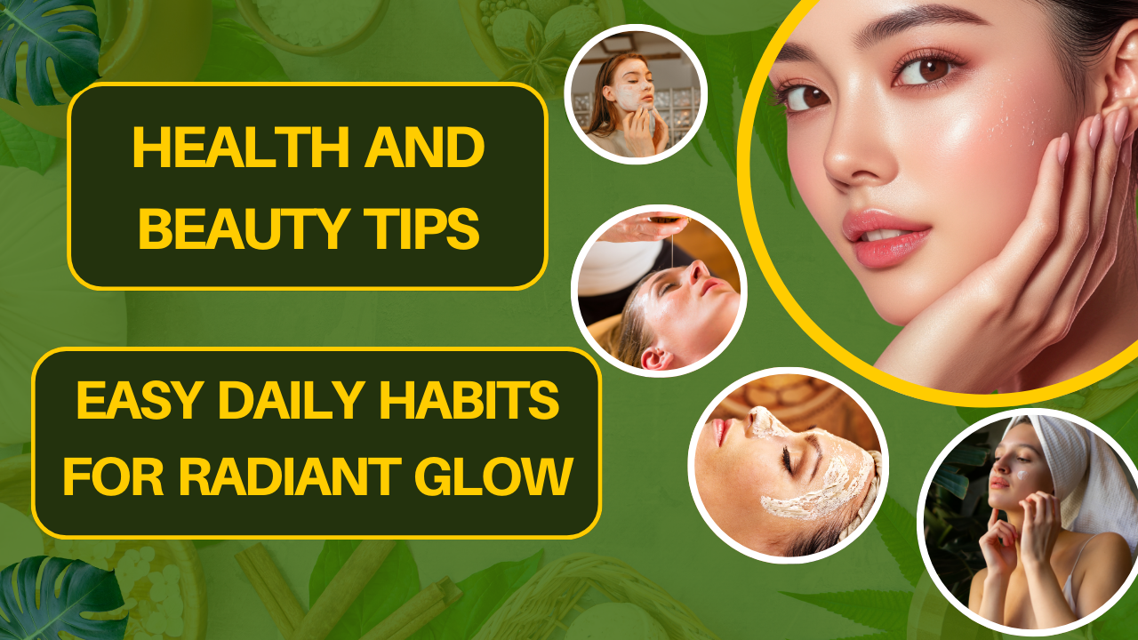 Health and Beauty Tips: Easy Daily Habits for Radiant Glow post thumbnail image
