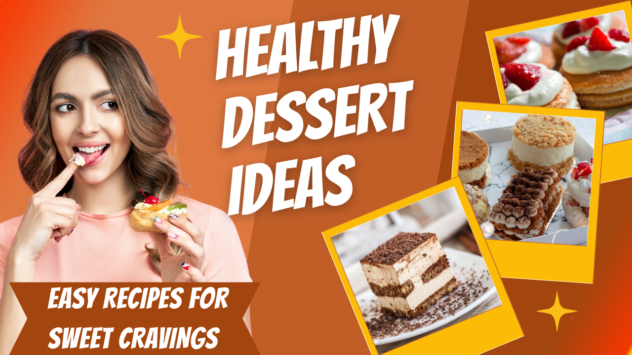 Healthy Dessert Ideas