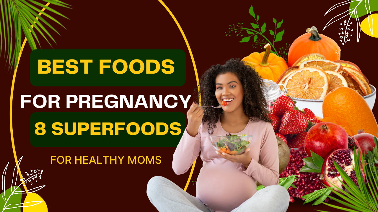 Best Foods for Pregnancy: 12 Superfoods for Healthy Moms post thumbnail image