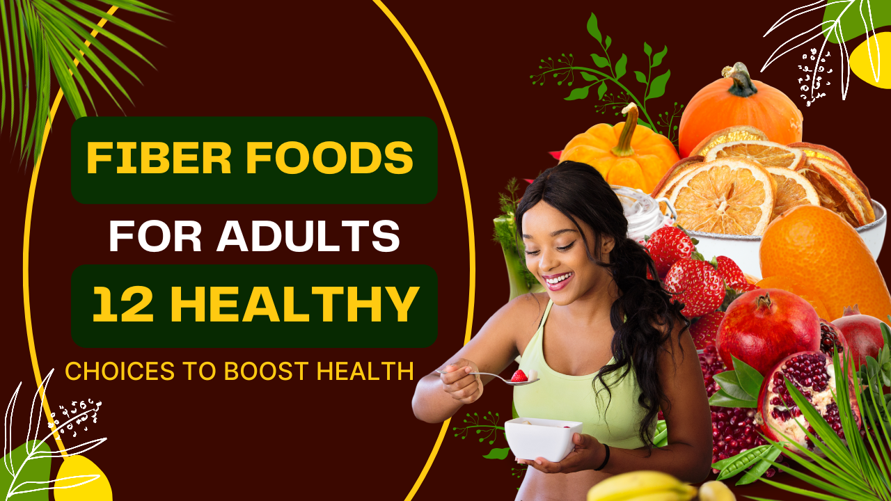 Fiber Foods for Adults: 12 Healthy Choices to Boost Health post thumbnail image