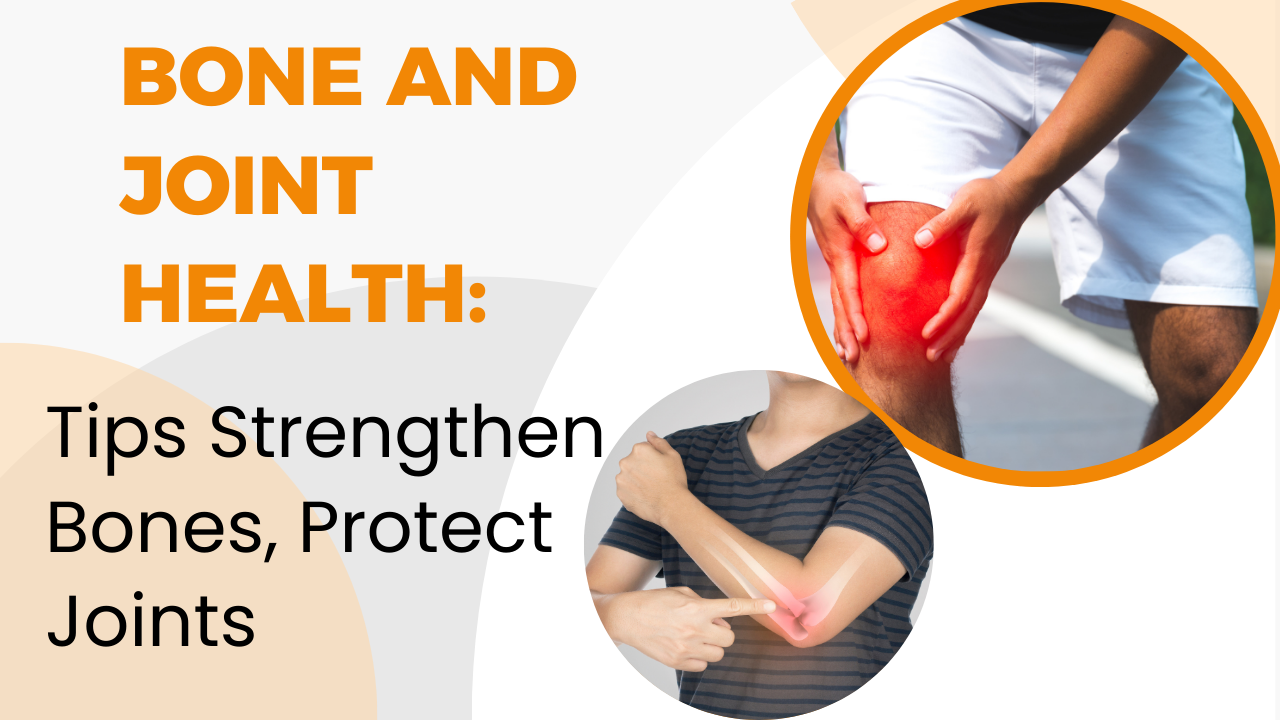 Bone and Joint Health