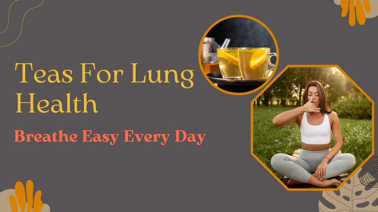 Teas For Lung Health