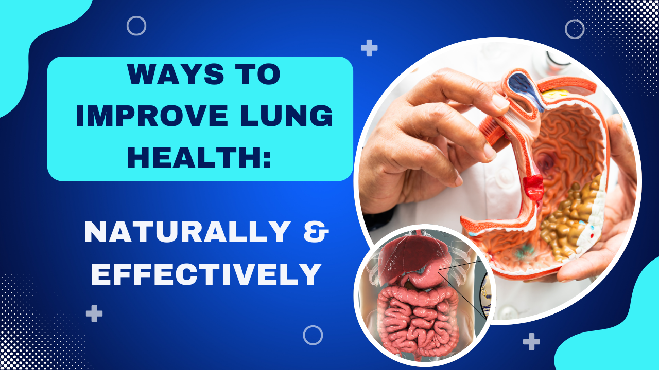 Ways to Improve Lung Health: Naturally & Effectively post thumbnail image
