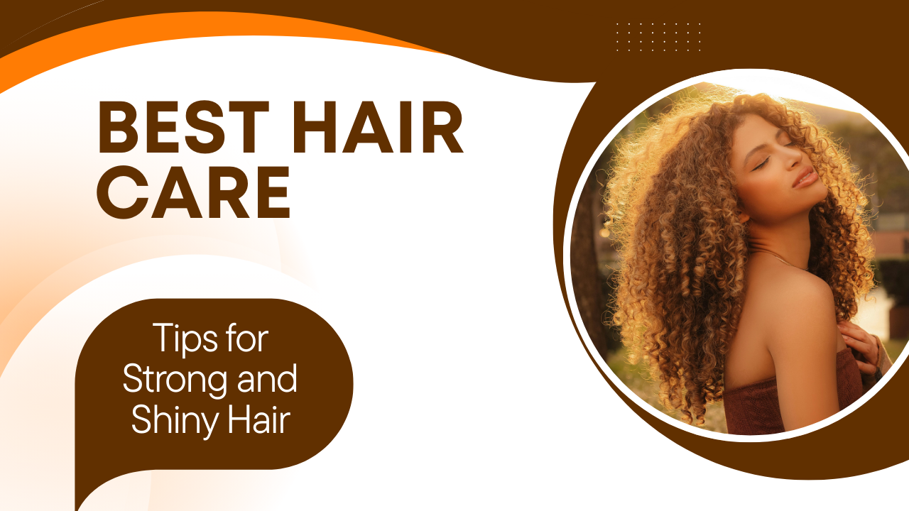 Best Hair Care Tips for Strong and Shiny Hair post thumbnail image