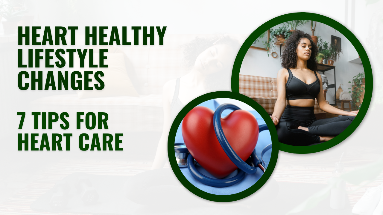 Heart Healthy Lifestyle Changes