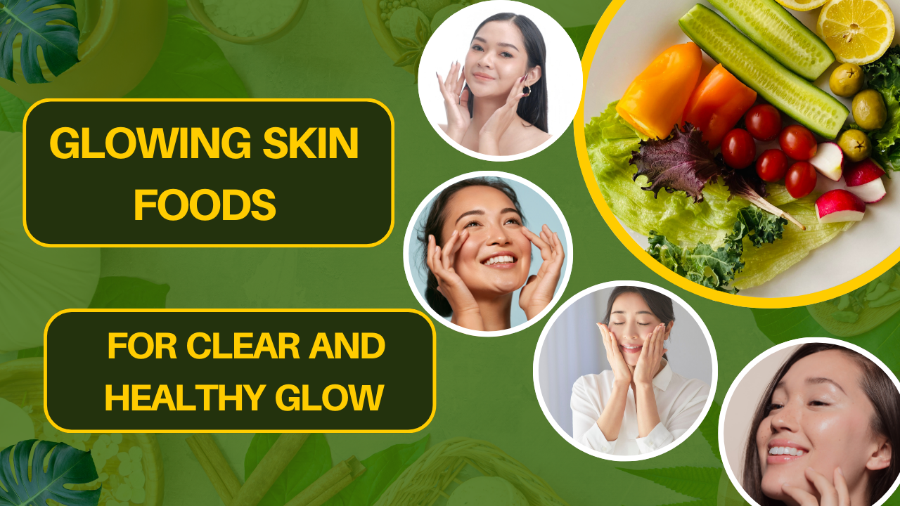 Glowing Skin Foods for Clear and Healthy Glow post thumbnail image