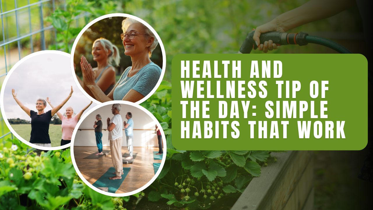 Health and Wellness Tip of the Day: Simple Habits That Work post thumbnail image