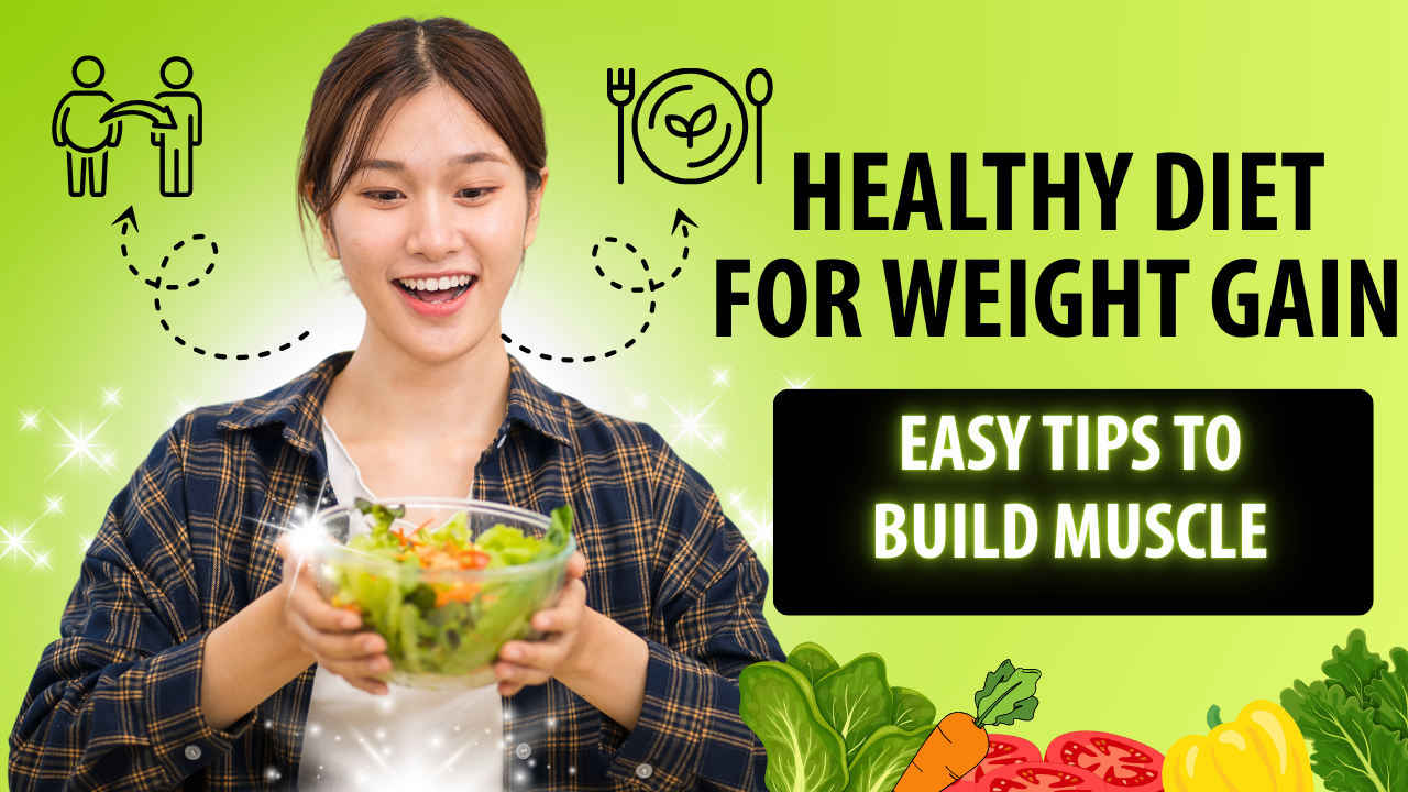 Healthy Diet for Weight Gain