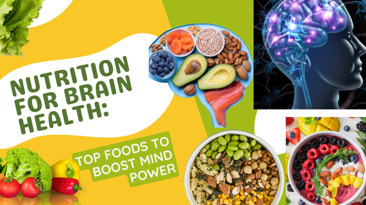 Nutrition for Brain Health
