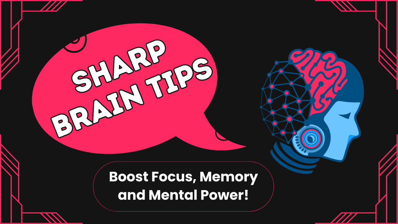 Sharp Brain Tips: Boost Focus, Memory and Mental Power! post thumbnail image