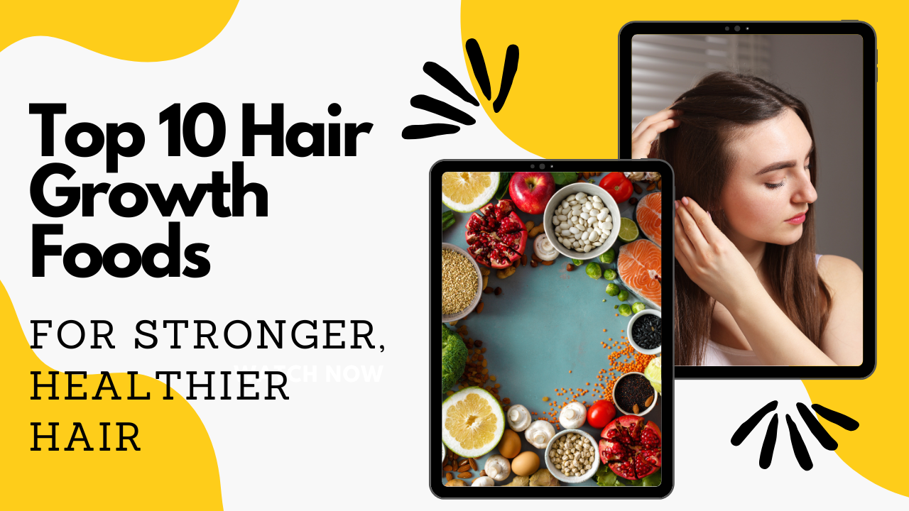 Top 10 Hair Growth Foods