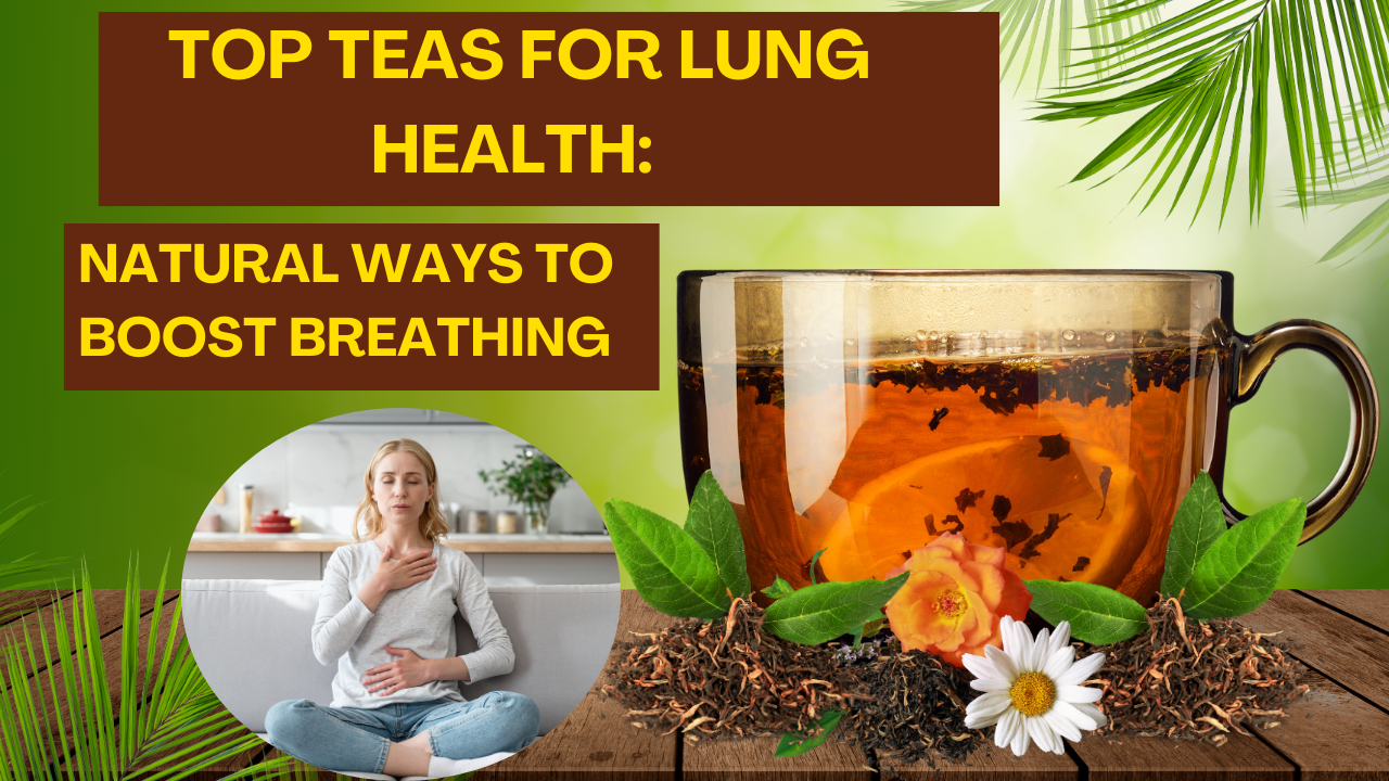 Top Teas for Lung Health