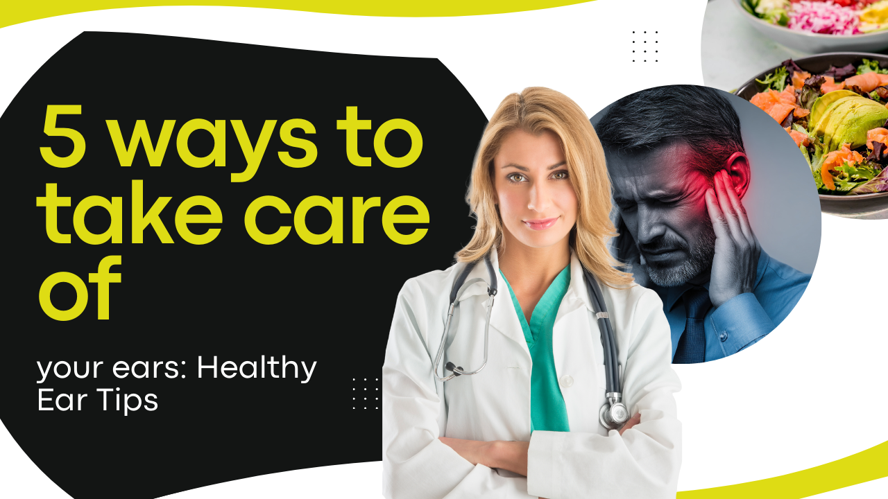 5 ways to take care of your ears