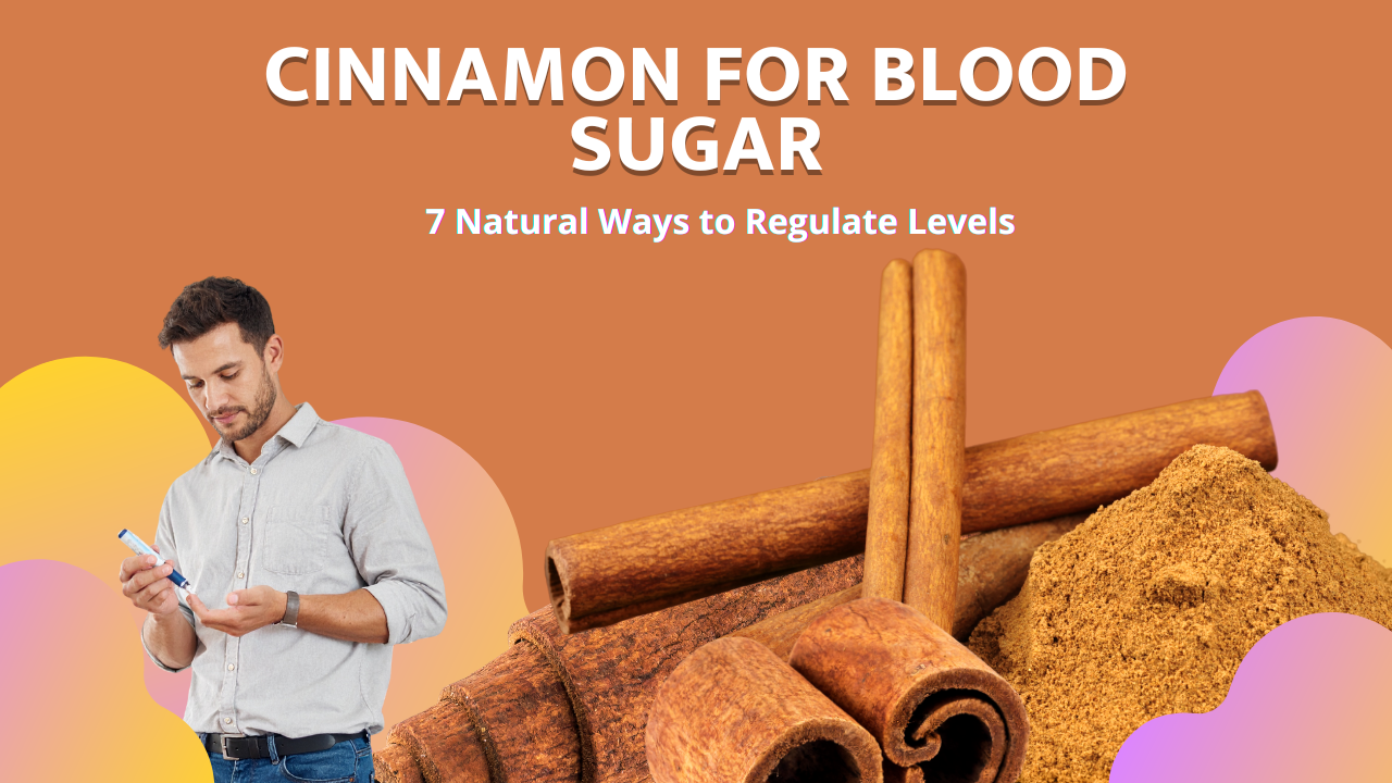 Cinnamon for Blood Sugar