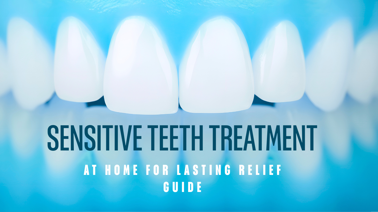 Sensitive teeth treatment at home for lasting relief guide post thumbnail image